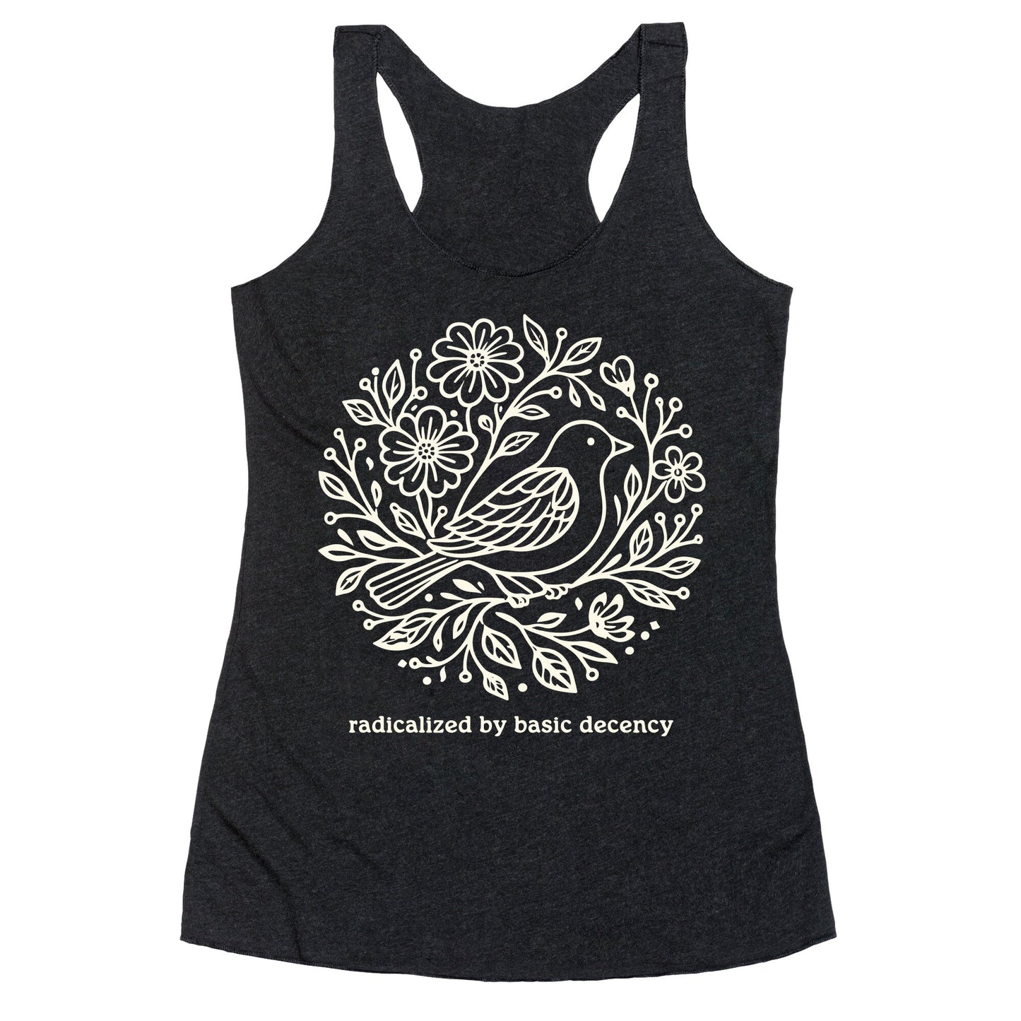 Radicalized By Basic Decency Racerback Tank