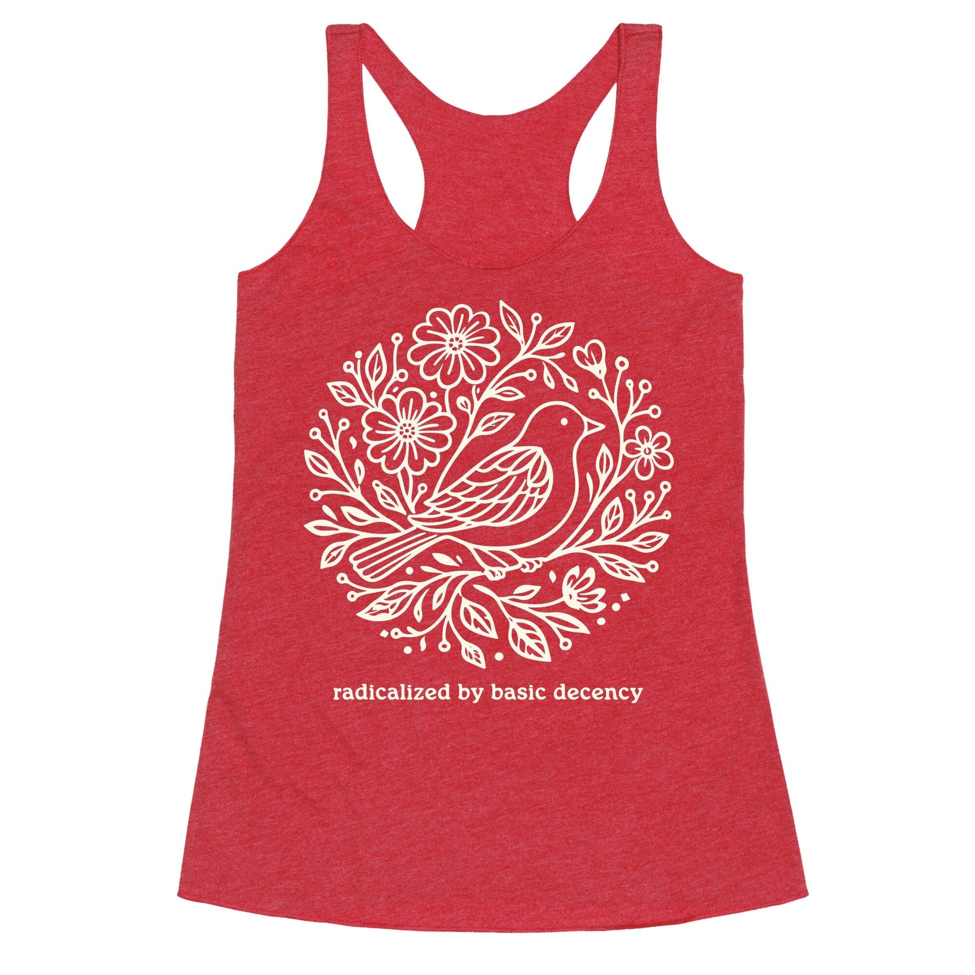Radicalized By Basic Decency Racerback Tank