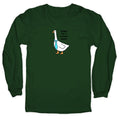 Today Im A Serious Goose Longsleeve Tee