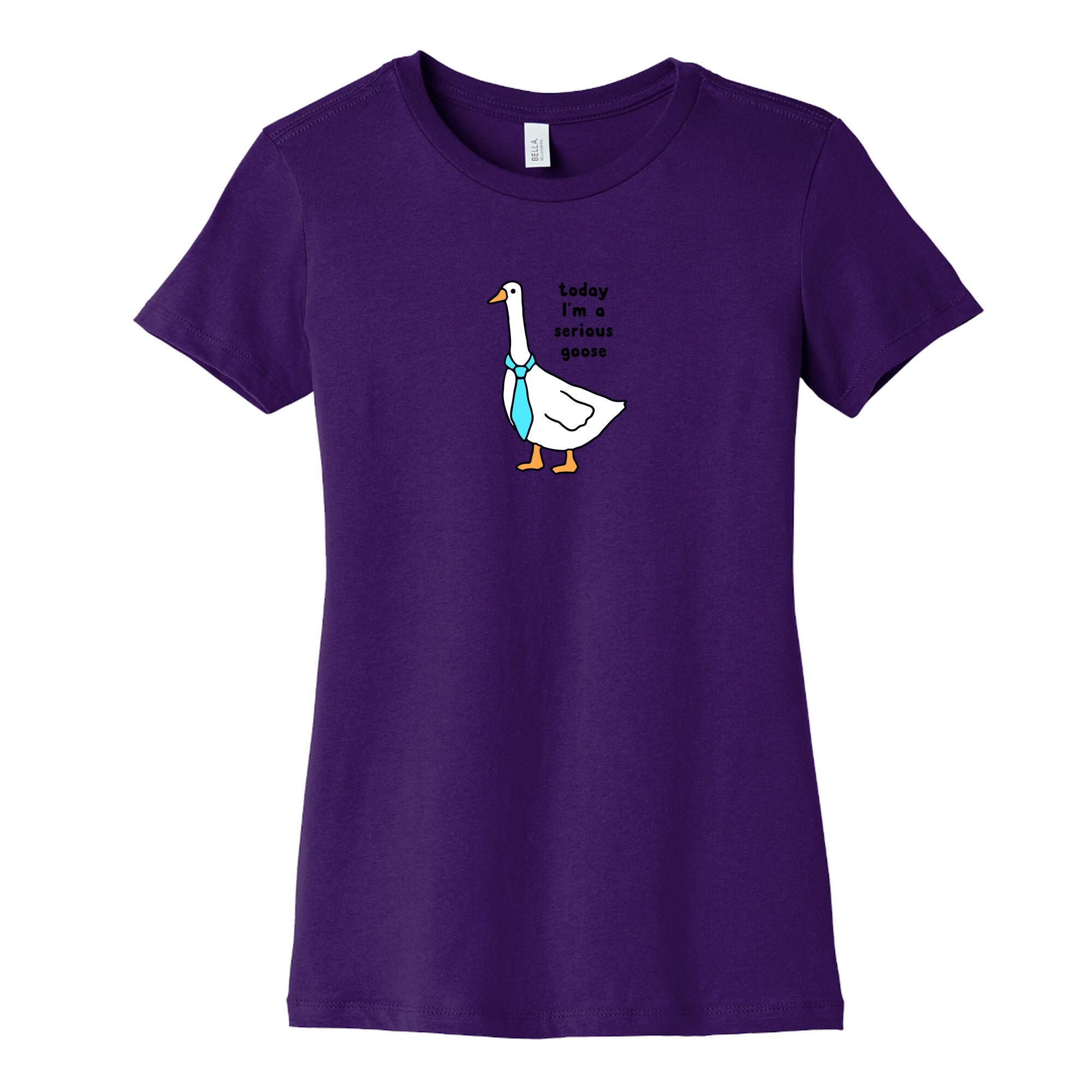 Today Im A Serious Goose Womens Cotton Tee
