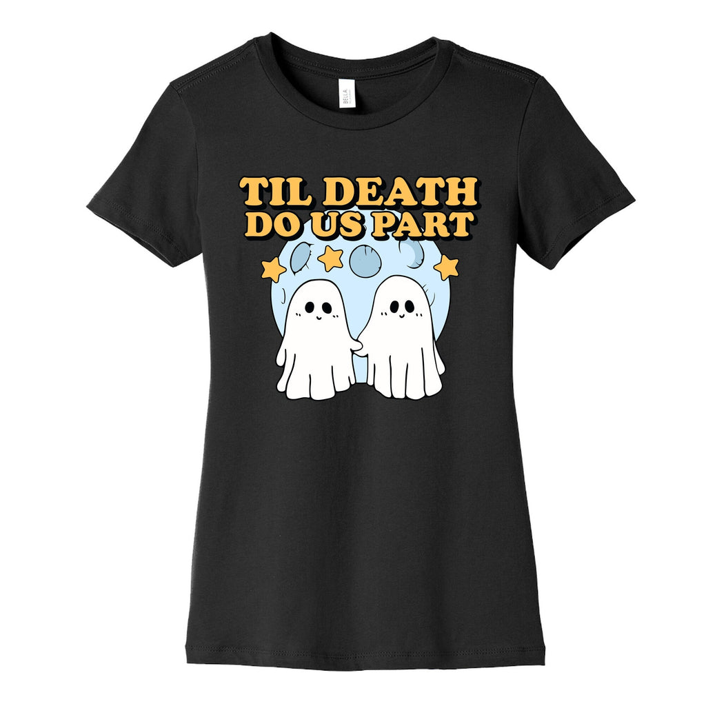 Til Death Do Us Party Womens Cotton Tee