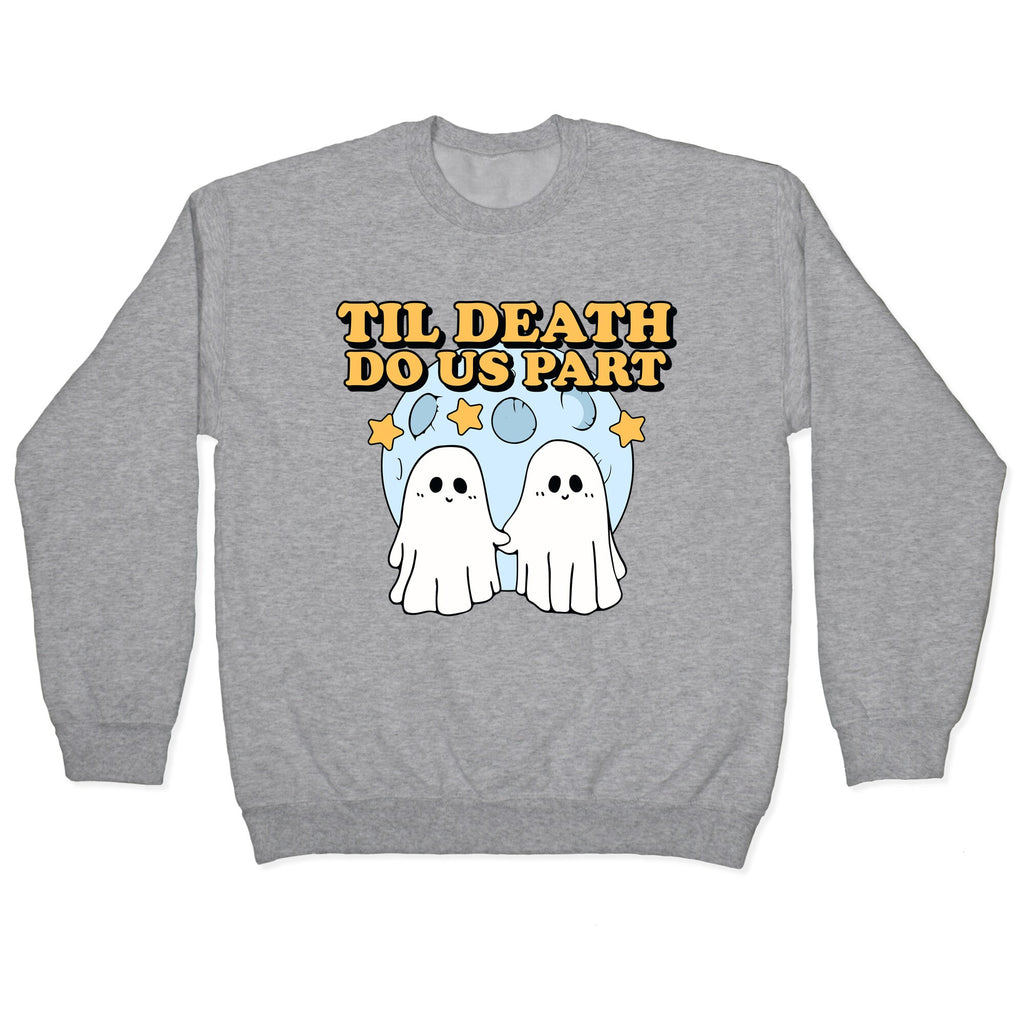 Til Death Do Us Party Crewneck Sweatshirt
