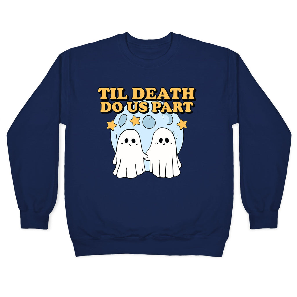 Til Death Do Us Party Crewneck Sweatshirt