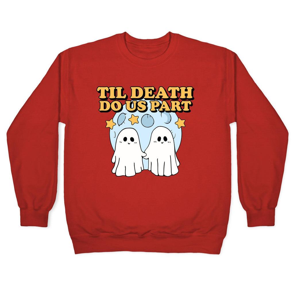 Til Death Do Us Party Crewneck Sweatshirt