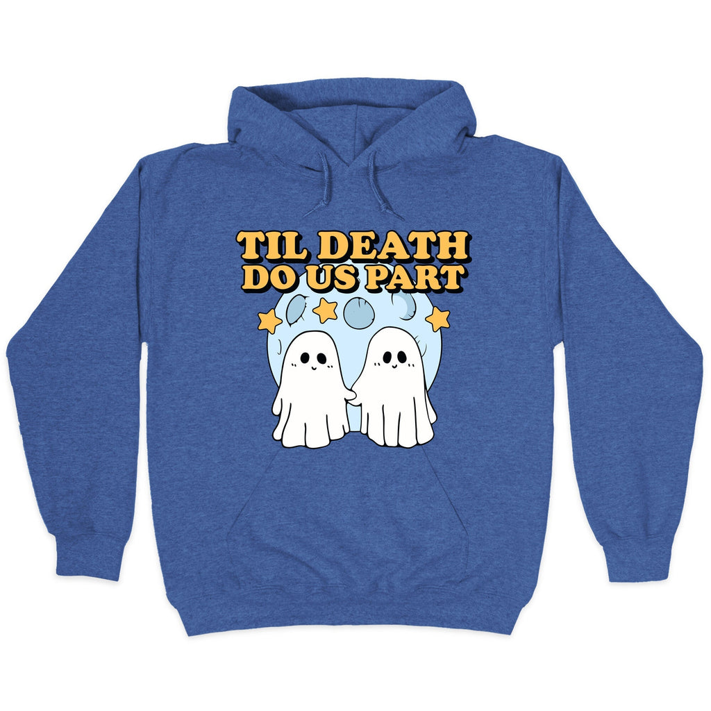 Til Death Do Us Party Hoodie