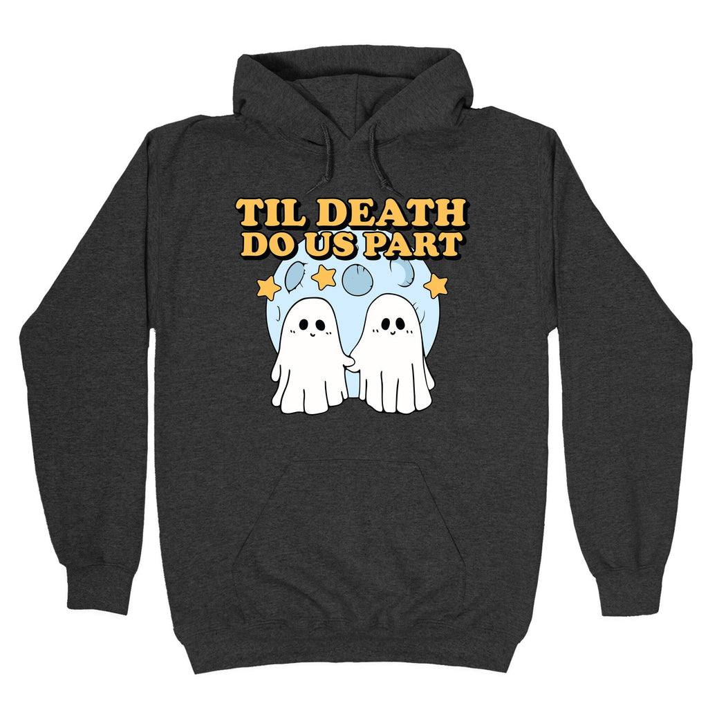 Til Death Do Us Party Hoodie