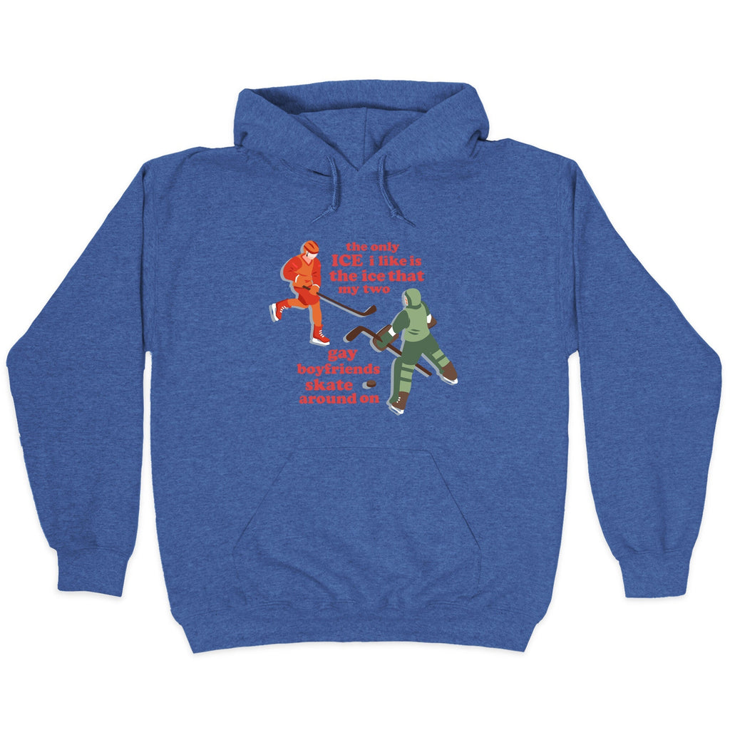 The Only Ice I Like Hoodie