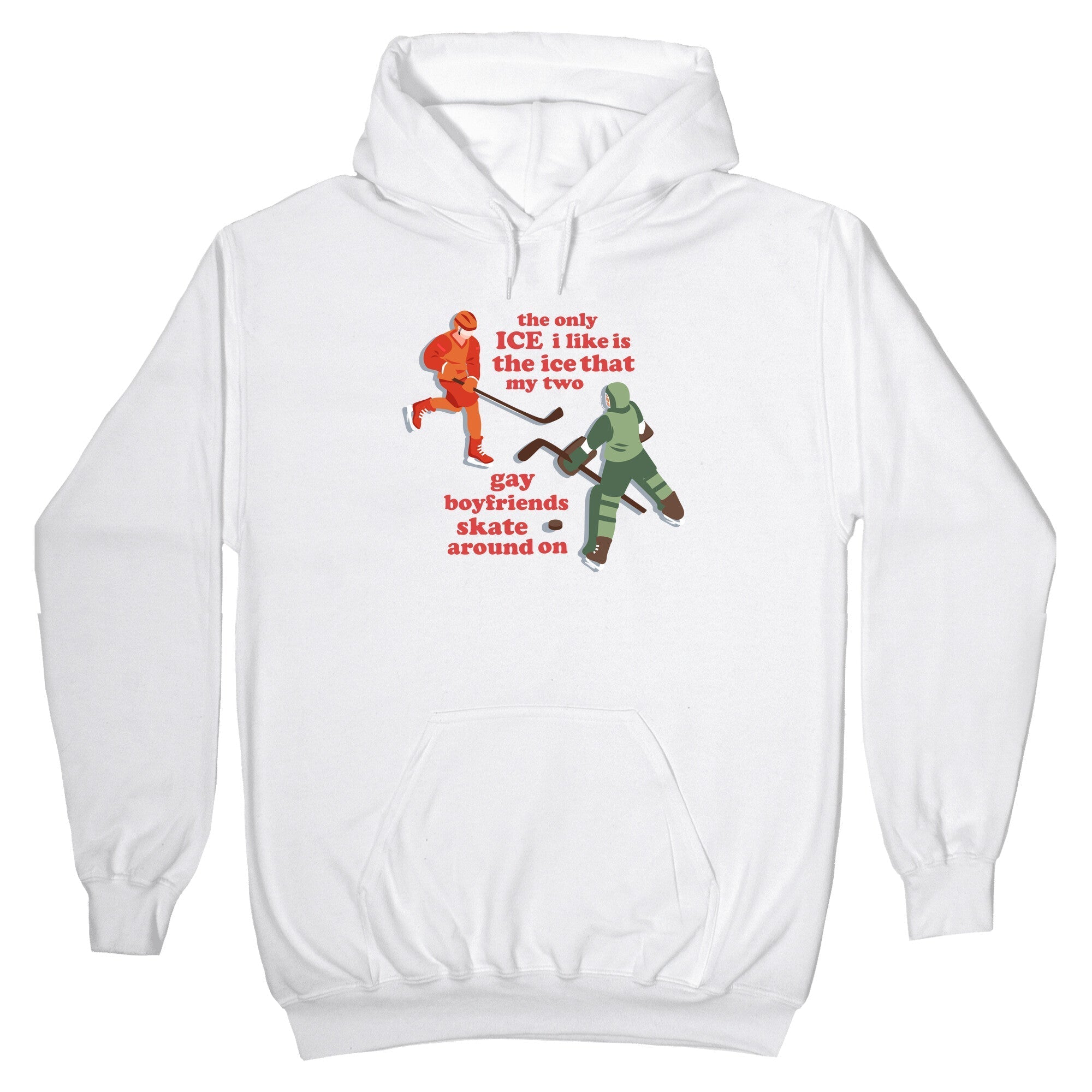 The Only Ice I Like Hoodie