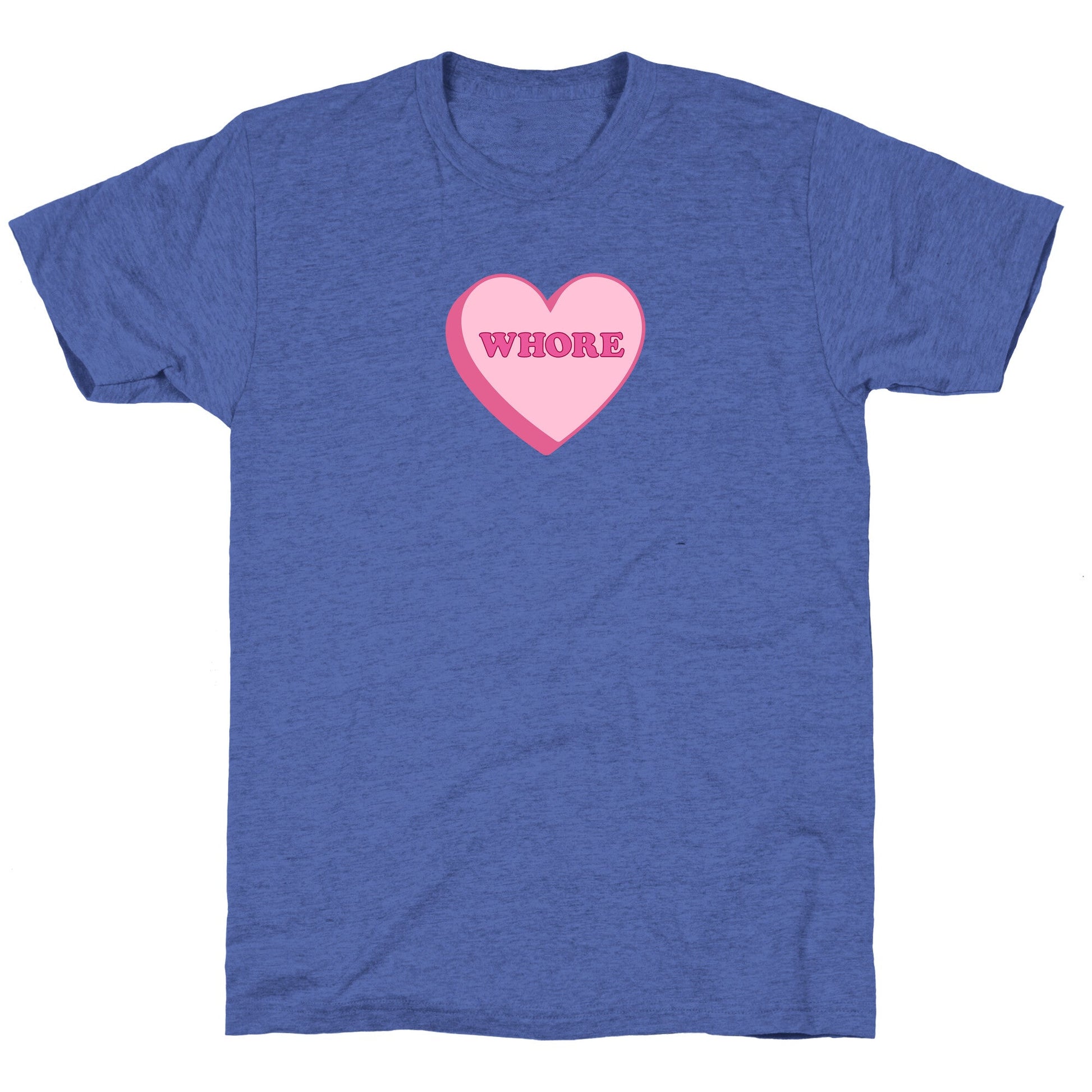 Whore Unisex Triblend Tee