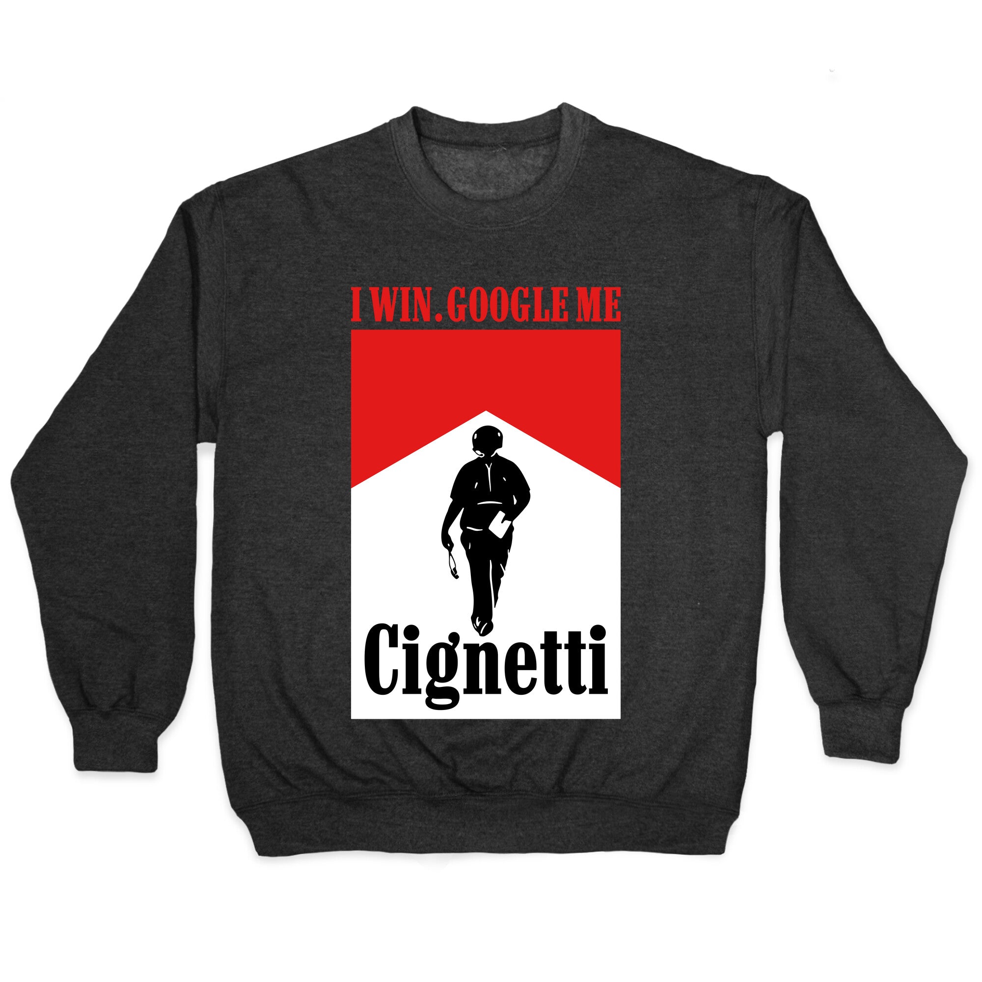 Cignetti I Win Crewneck Sweatshirt
