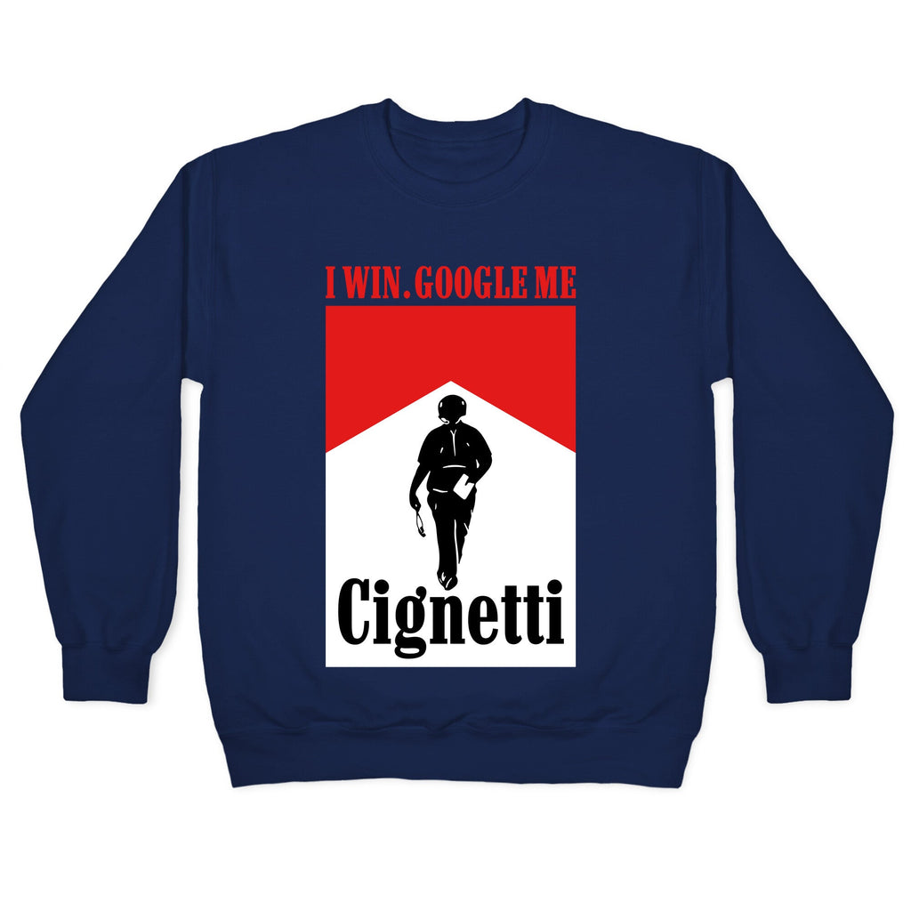 Cignetti I Win Crewneck Sweatshirt