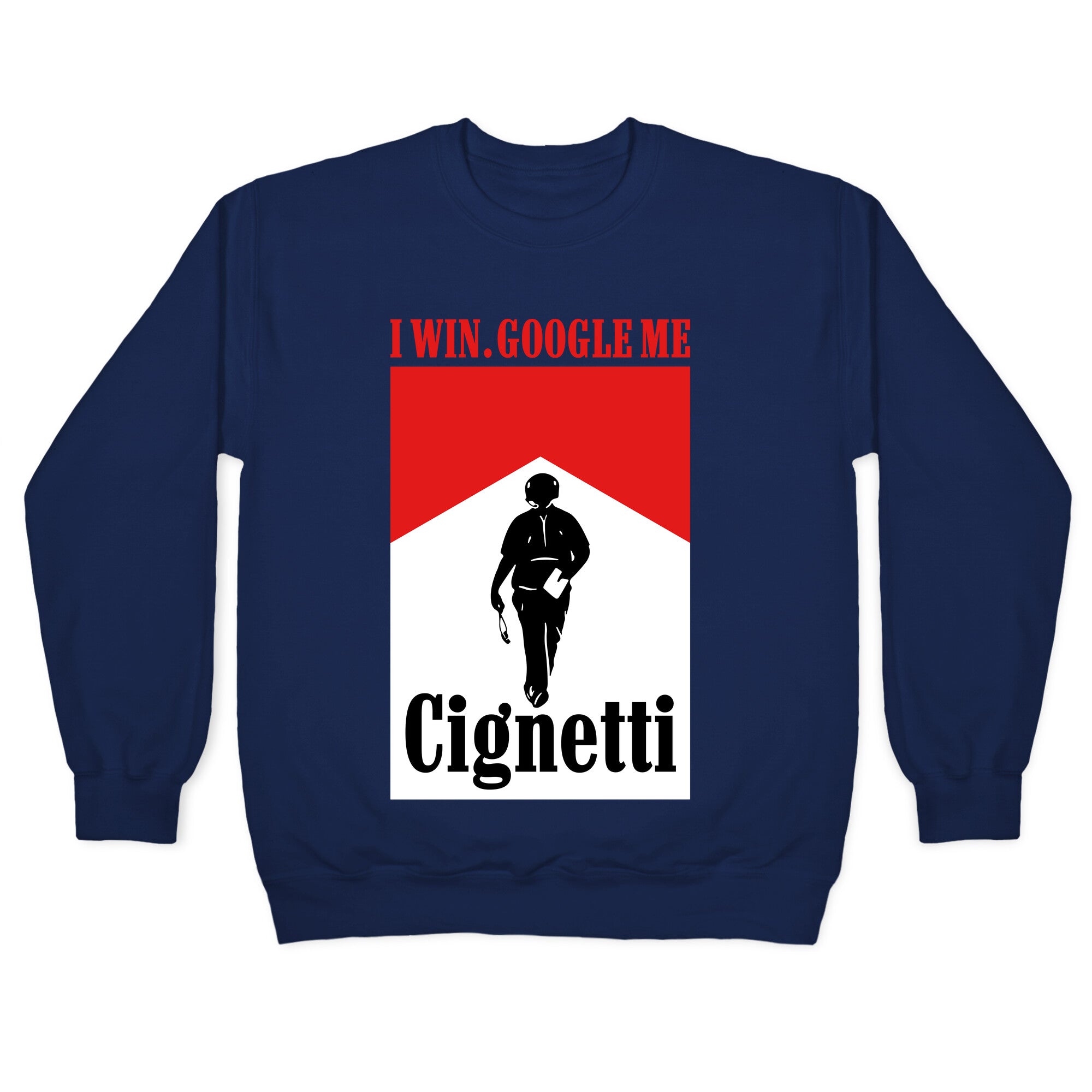 Cignetti I Win Crewneck Sweatshirt