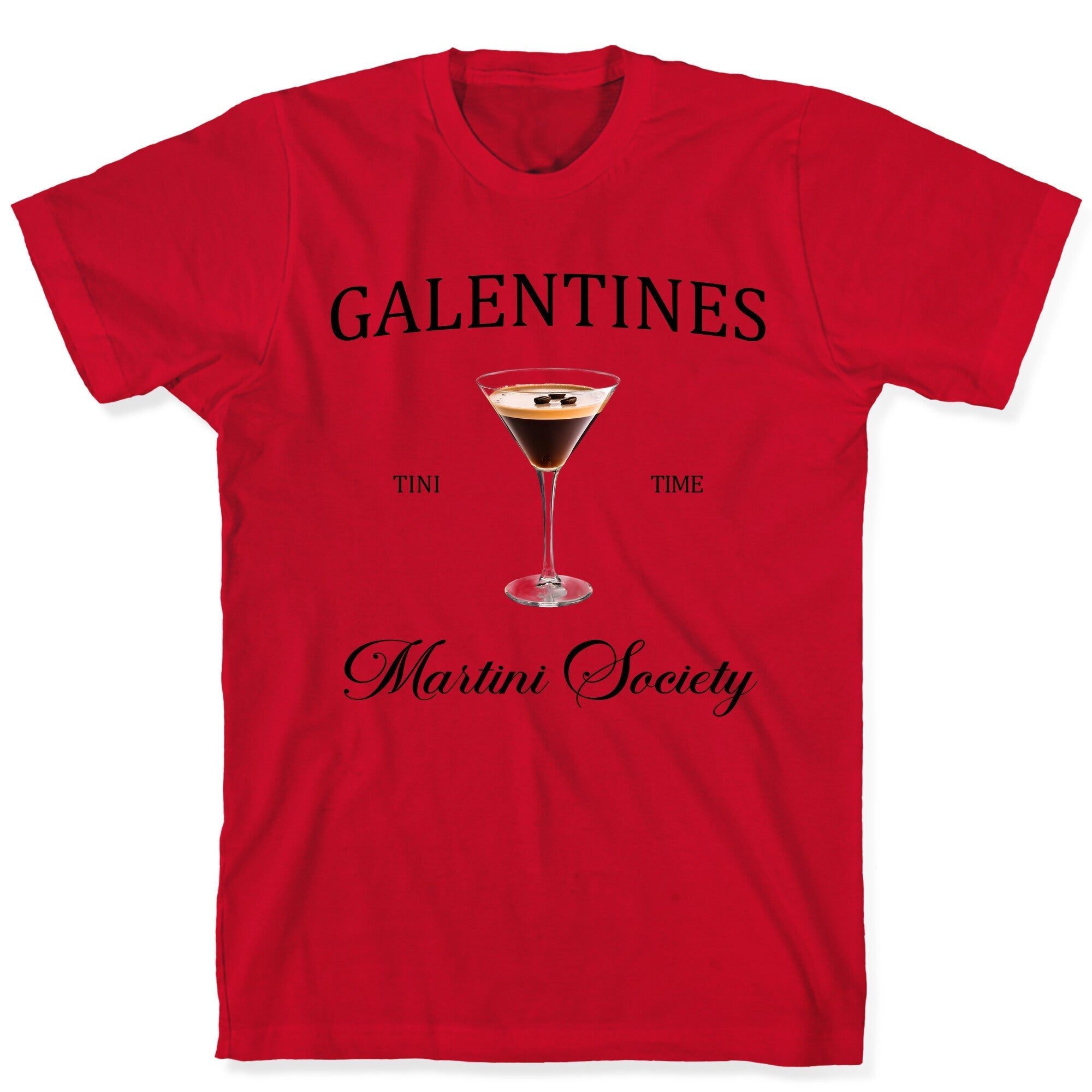 Galentines Tini Time T-Shirt