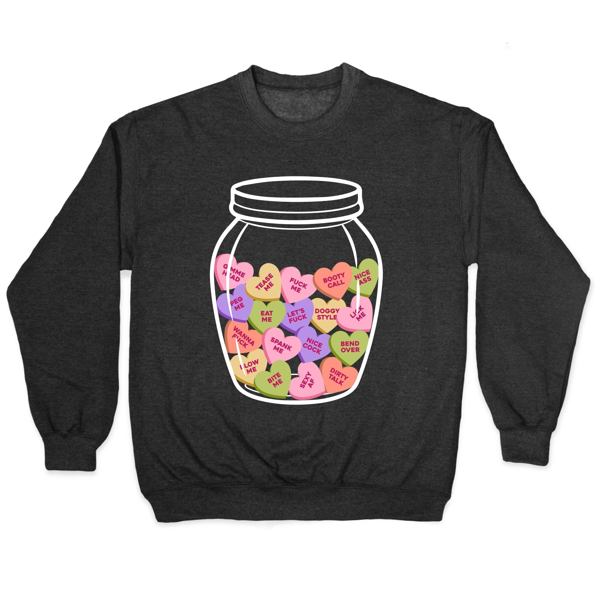 Candy Hearts NSFW Crewneck Sweatshirt