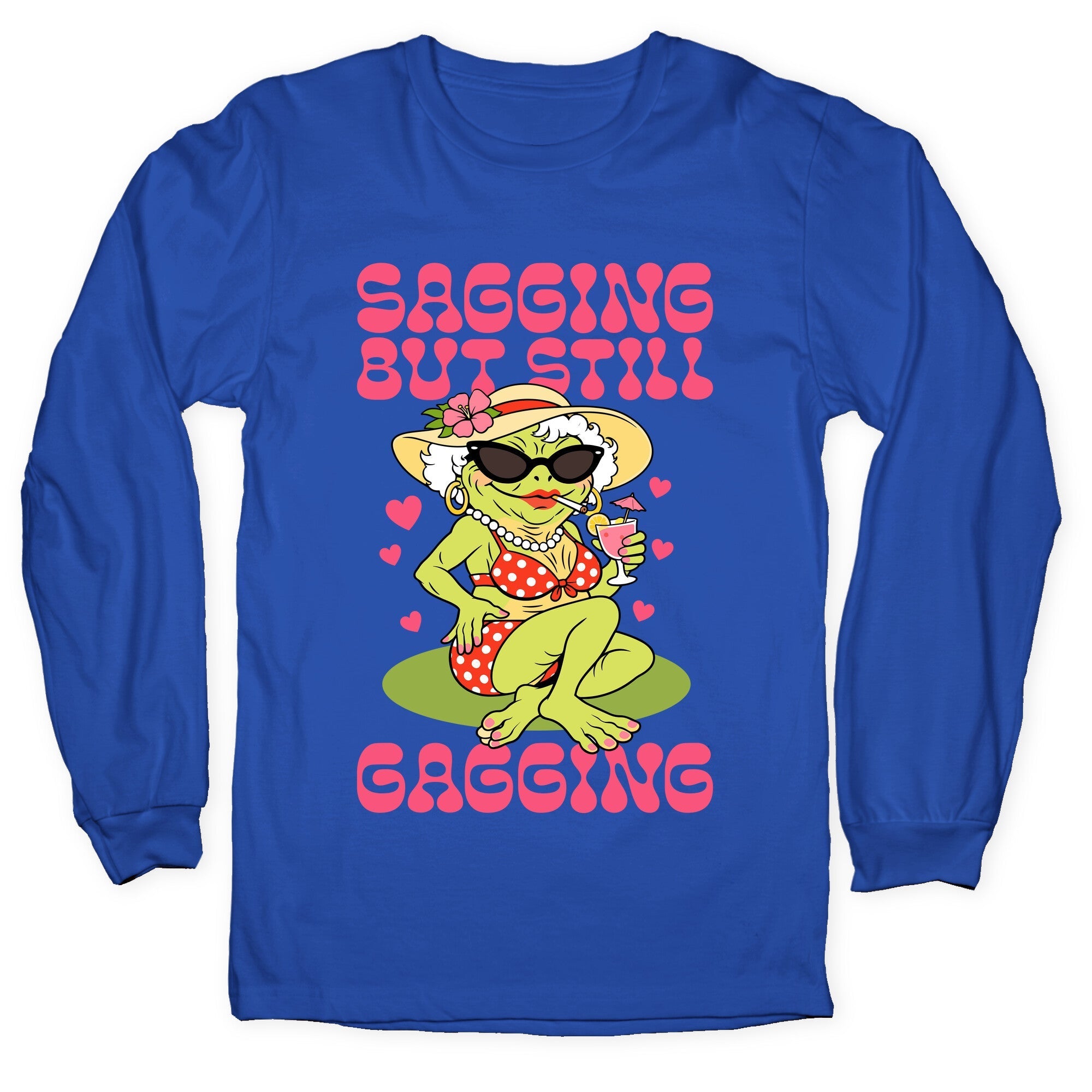 Sagging But Still Gagging Longsleeve Tee