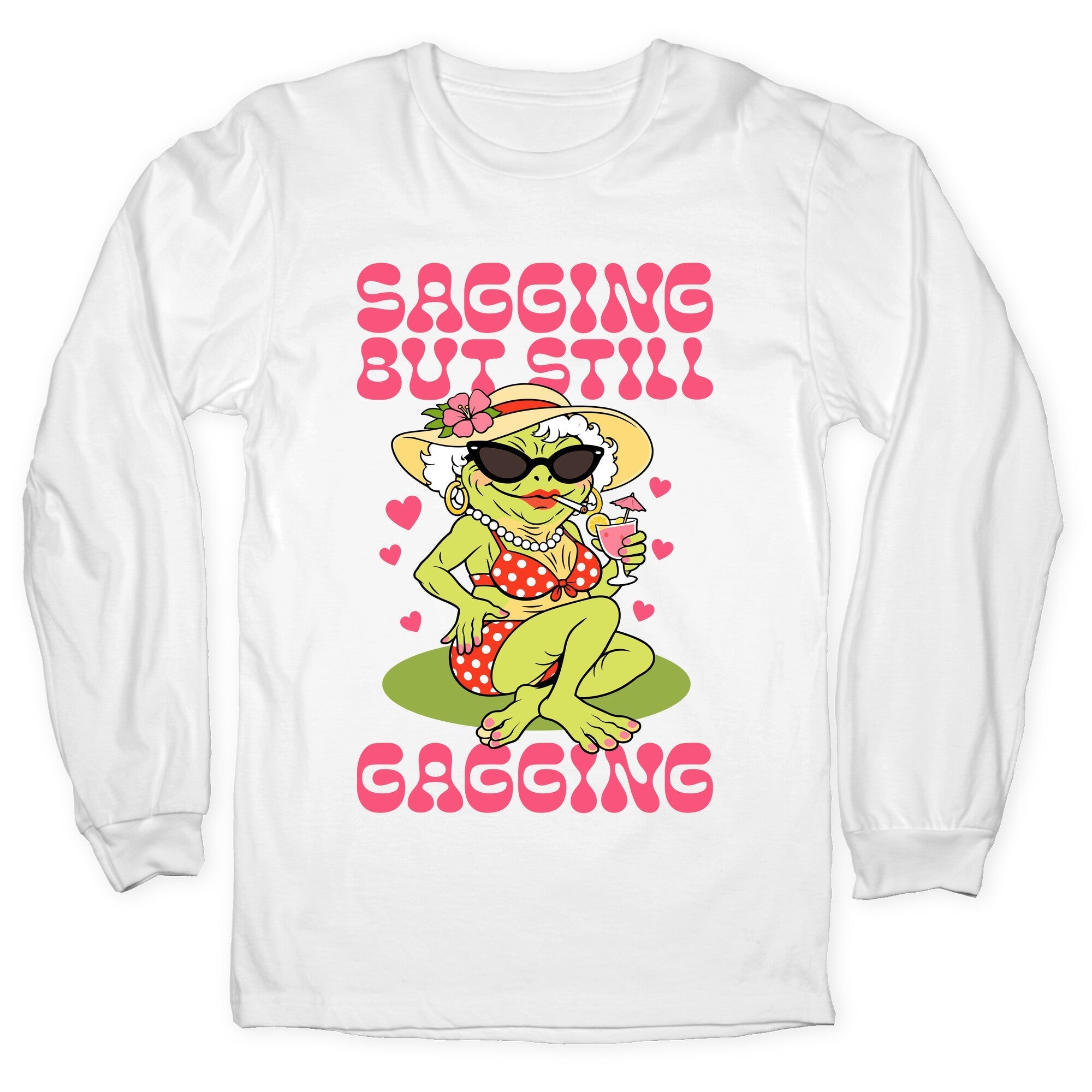 Sagging But Still Gagging Longsleeve Tee