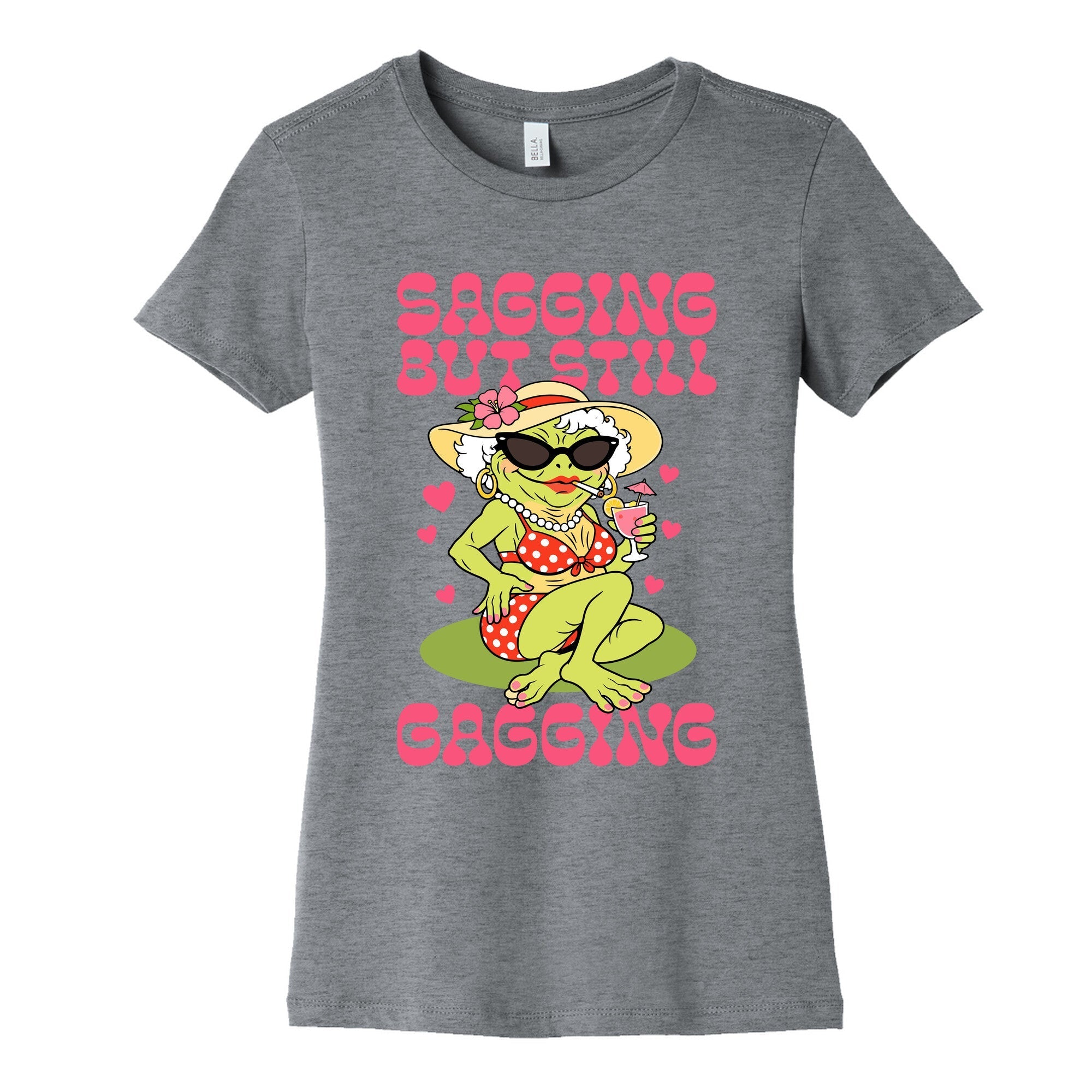 Sagging But Still Gagging Womens Cotton Tee
