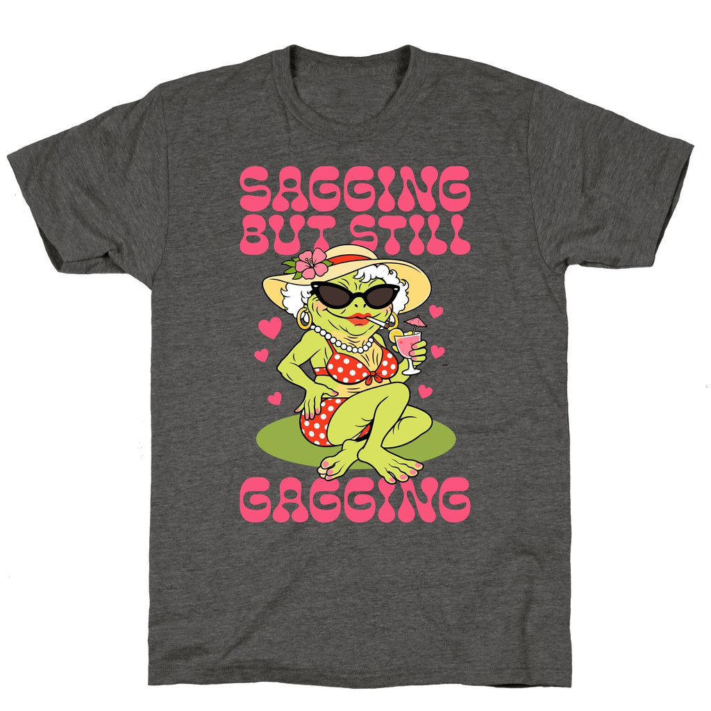 Sagging But Still Gagging Unisex Triblend Tee