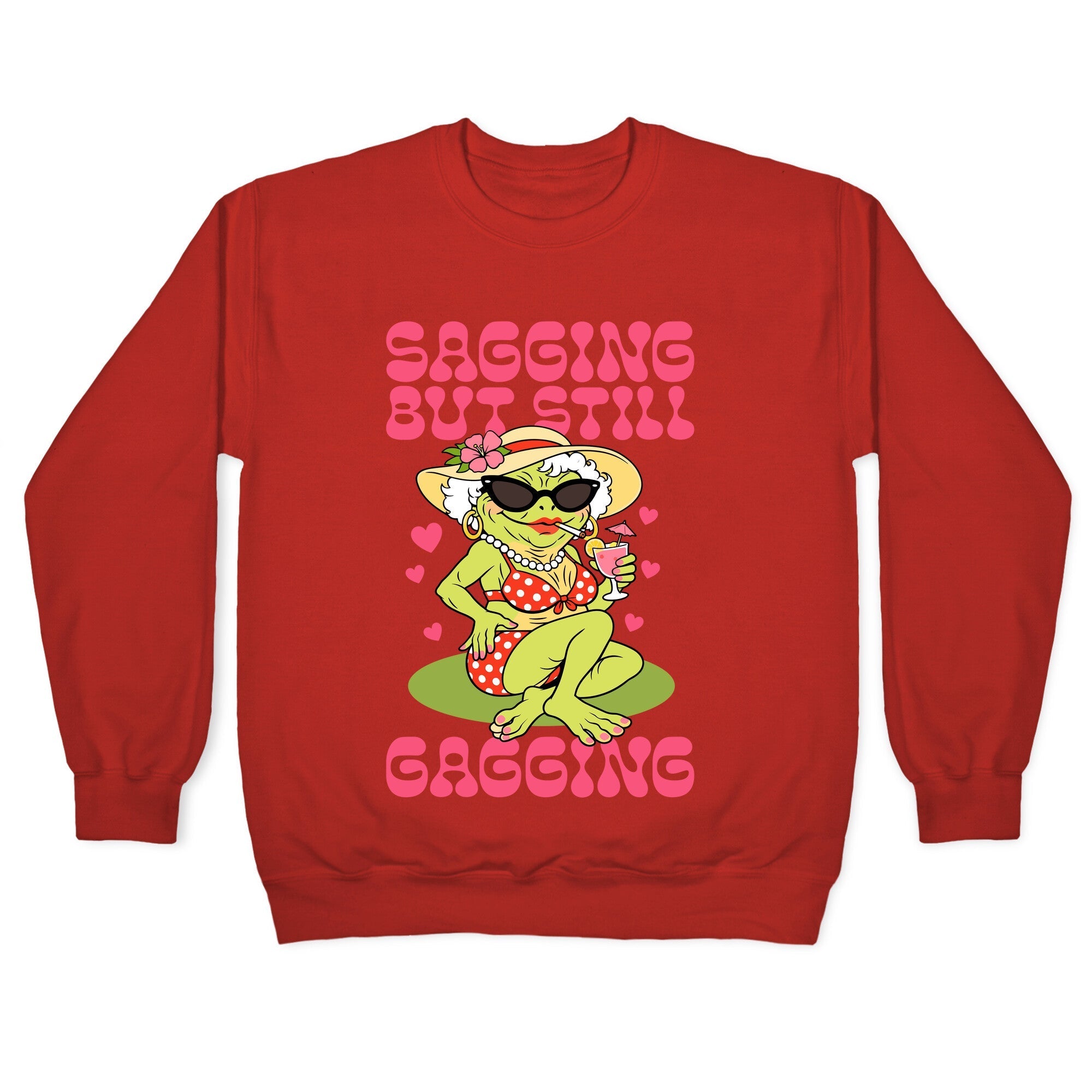 Sagging But Still Gagging Crewneck Sweatshirt