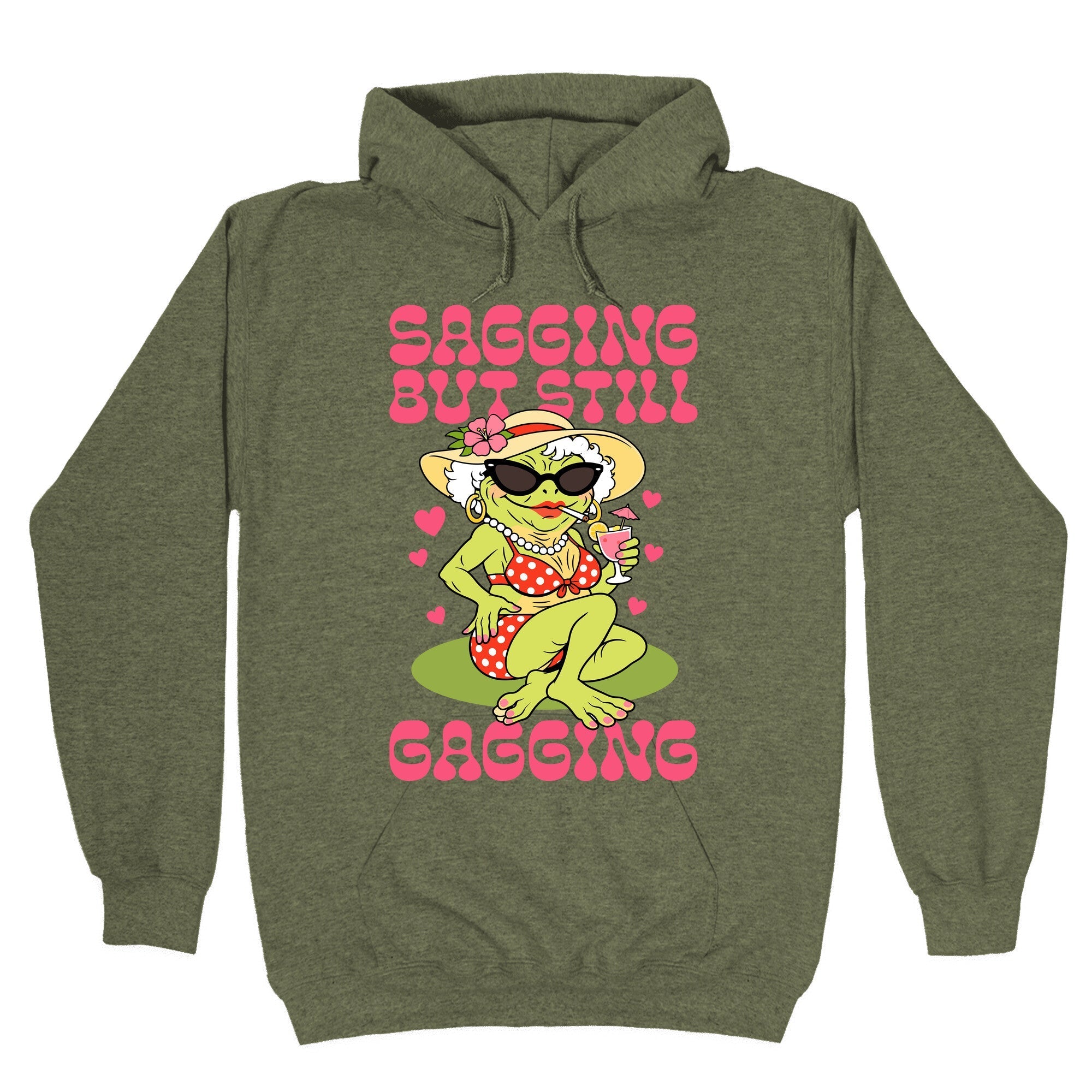 Sagging But Still Gagging Hoodie