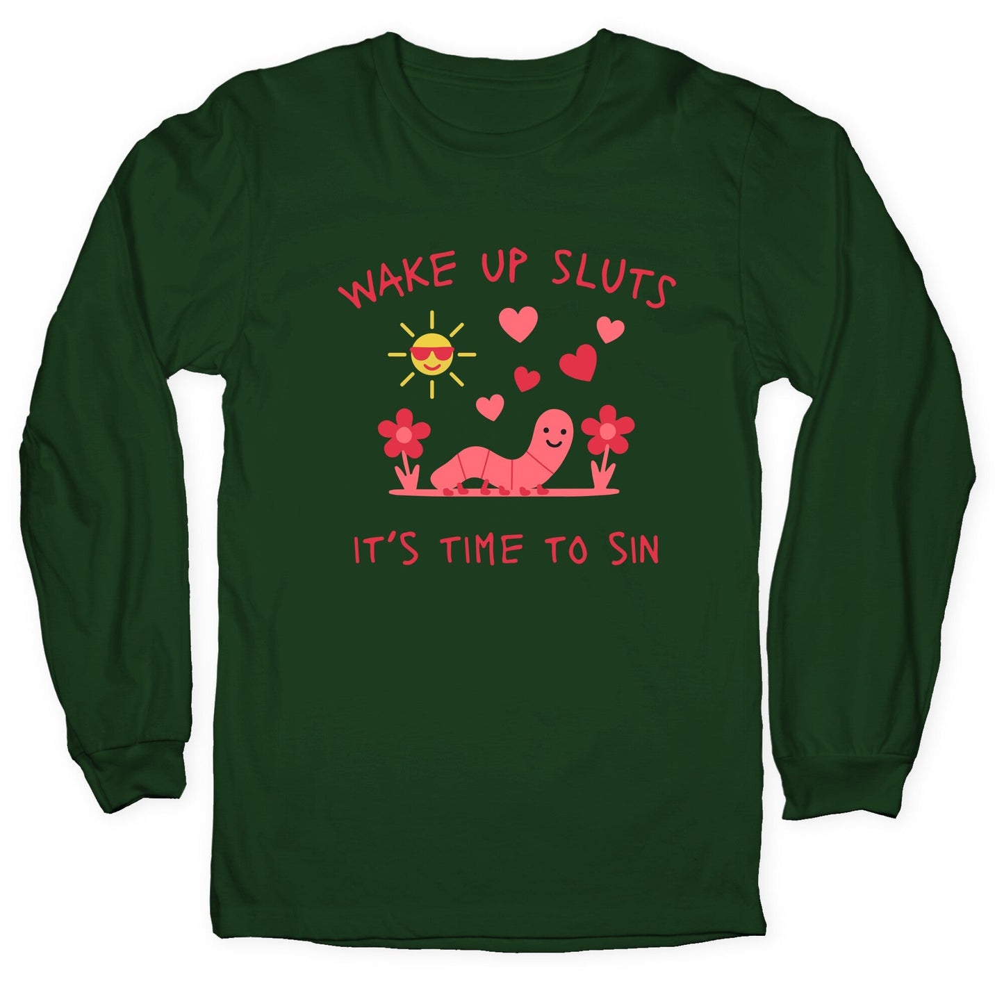 Wake Up Sluts Valentines Edition Longsleeve Tee