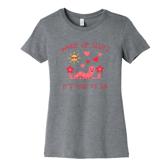 Wake Up Sluts Valentines Edition Womens Cotton Tee