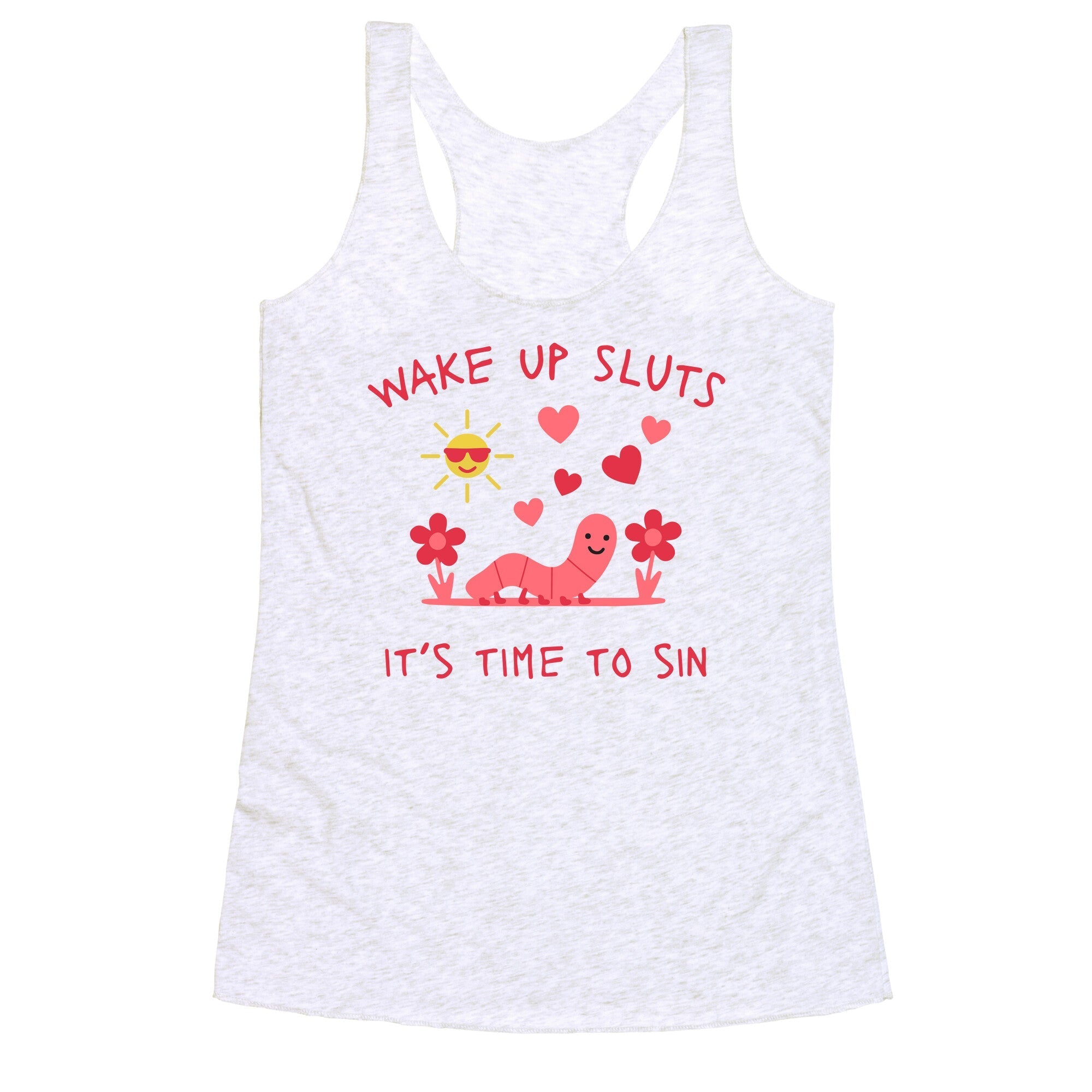 Wake Up Sluts Valentines Edition Racerback Tank