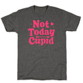 Not Today Cupid Unisex Triblend Tee