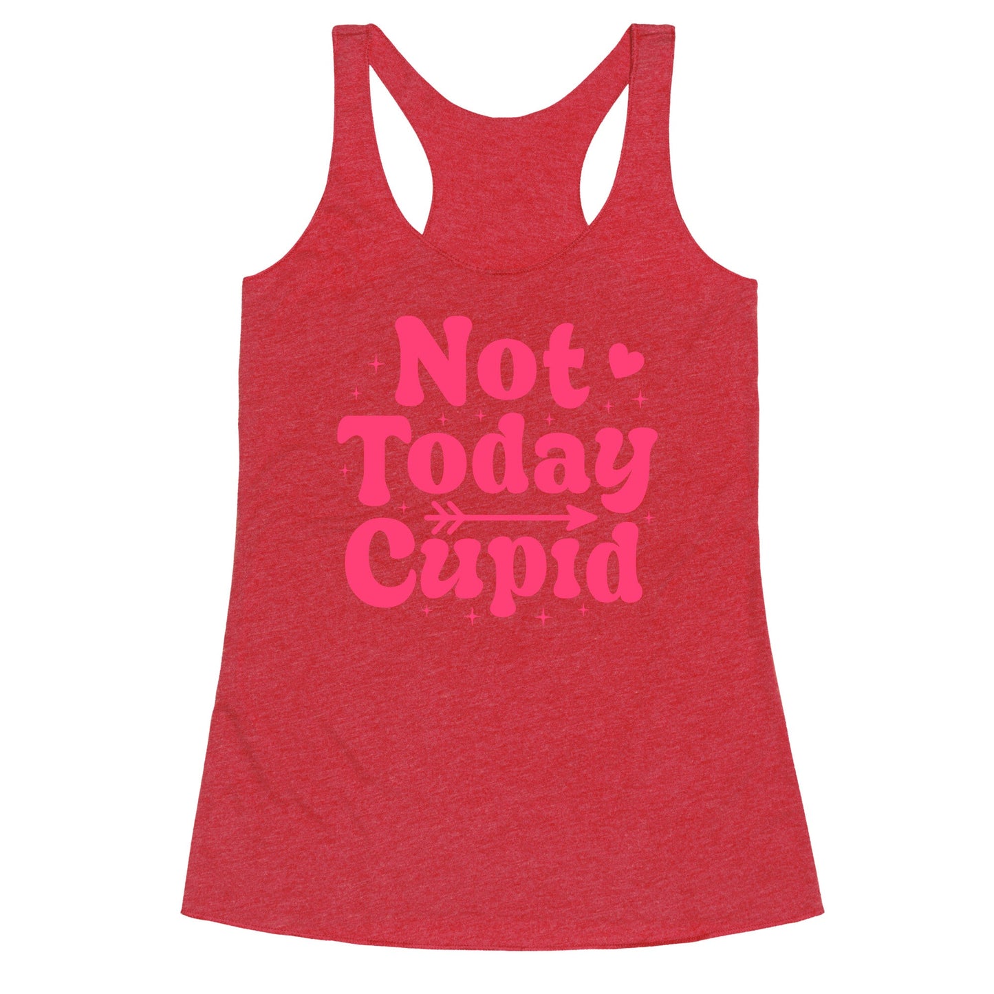 Not Today Cupid Racerback Tank