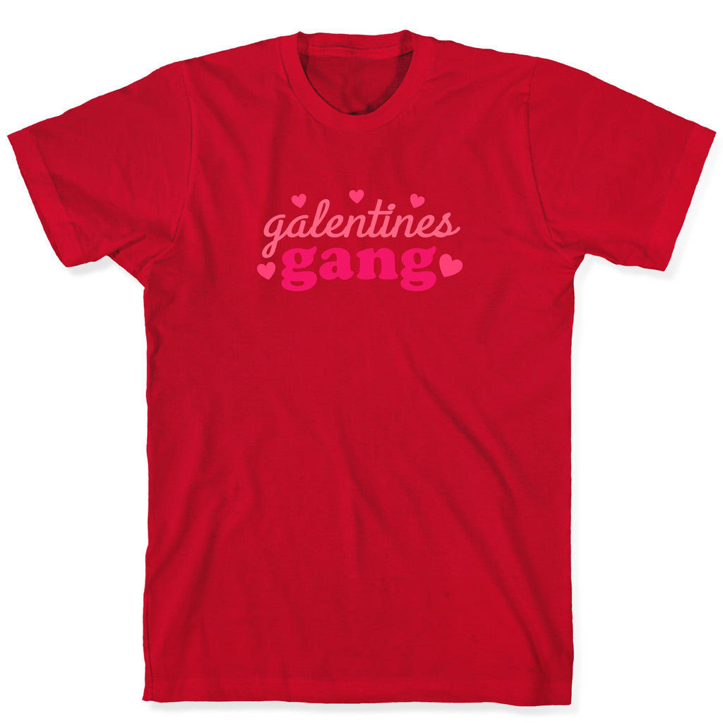 Galentines Gang T-Shirt