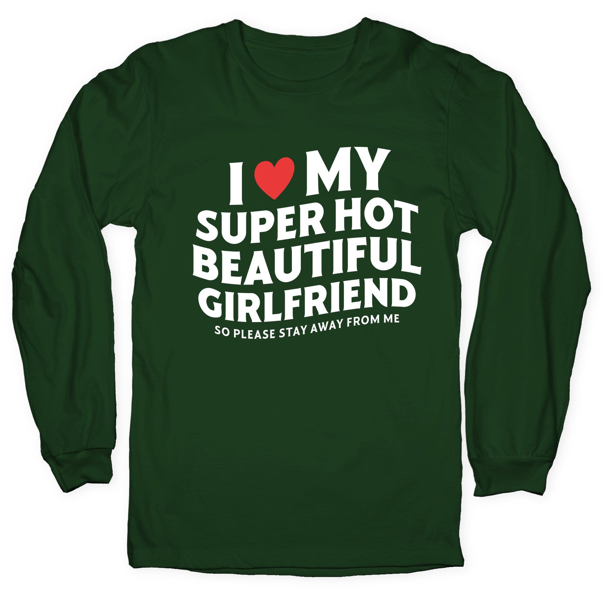 I Love My Girlfriend Longsleeve Tee