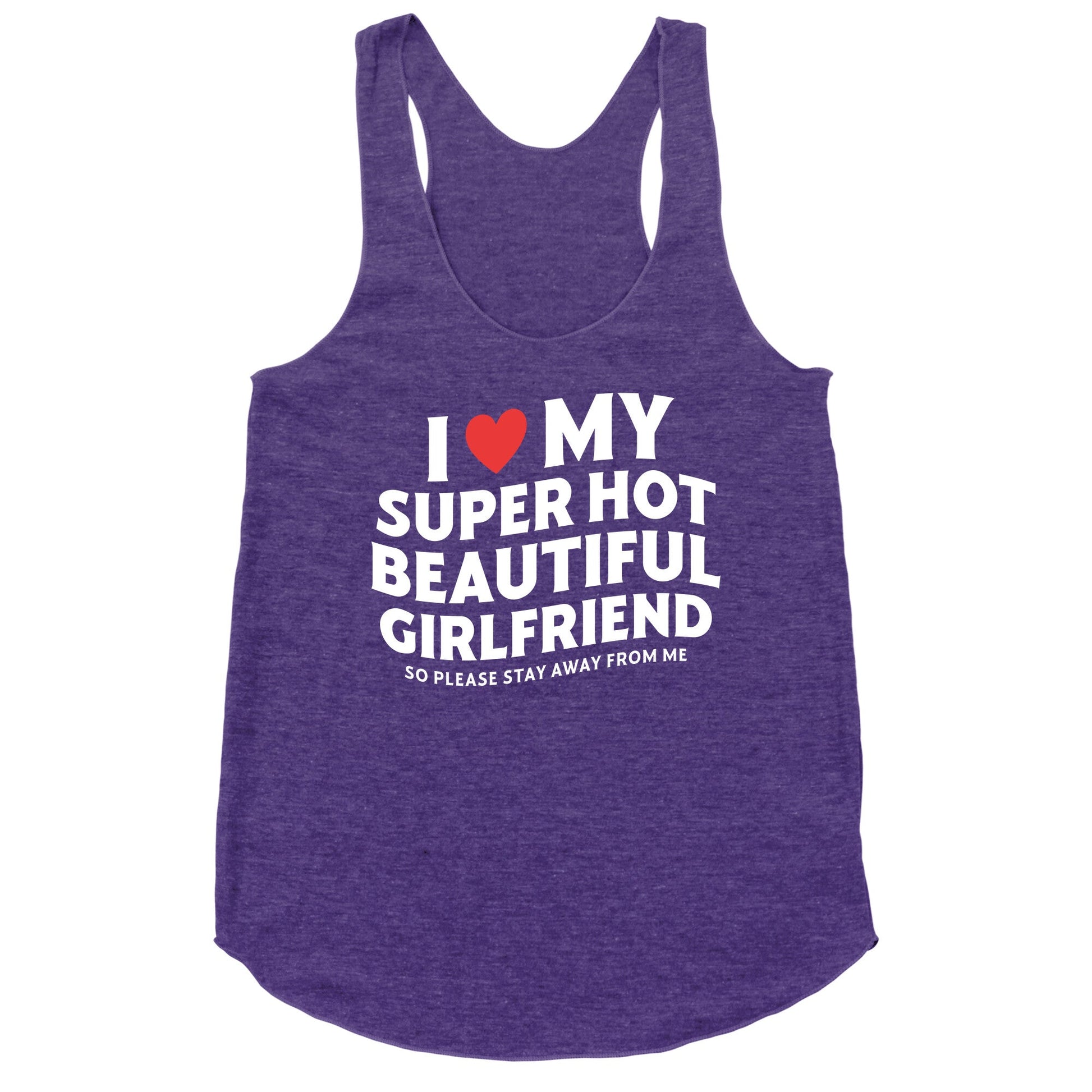 I Love My Girlfriend Racerback Tank