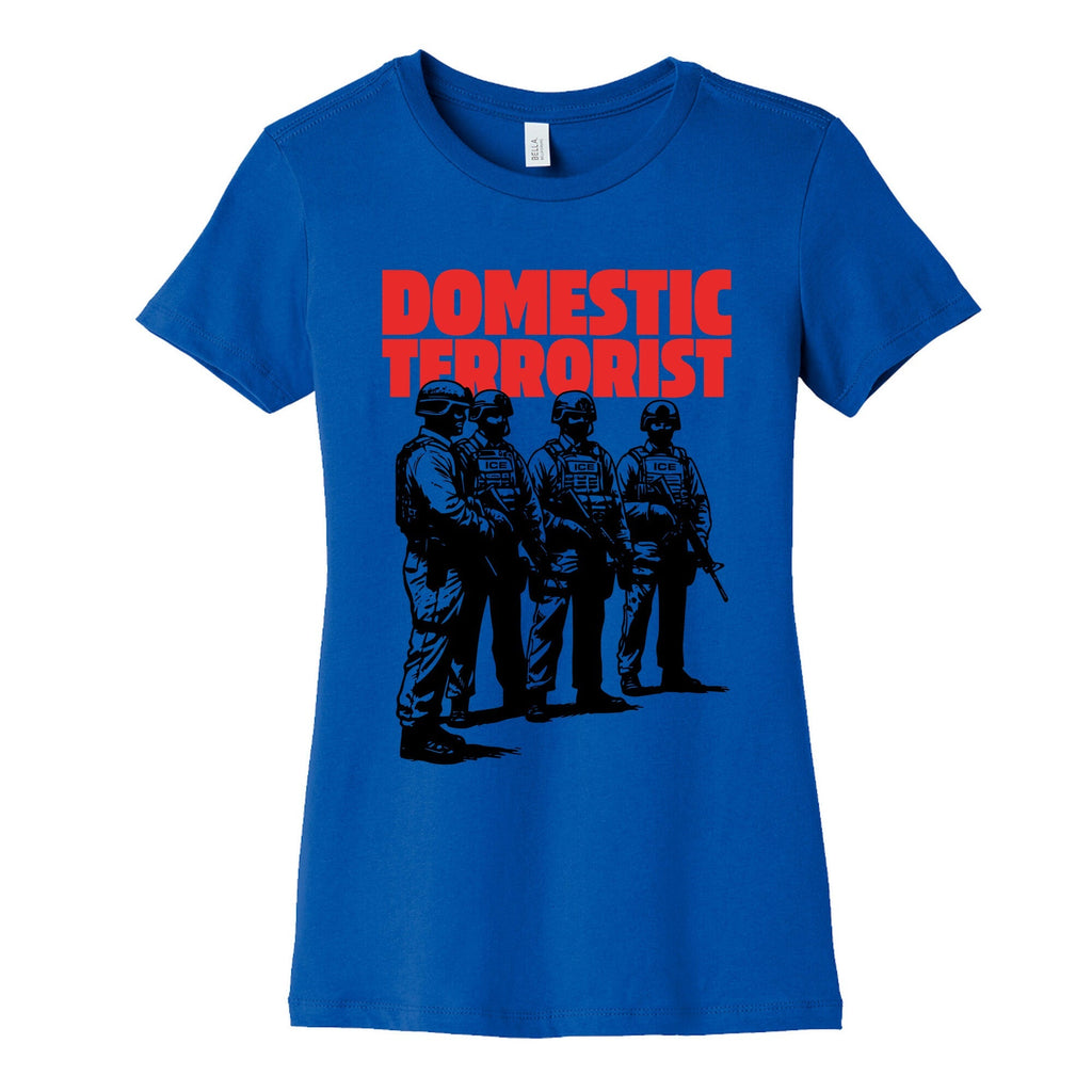 Domestic Terrorist Womens Cotton Tee