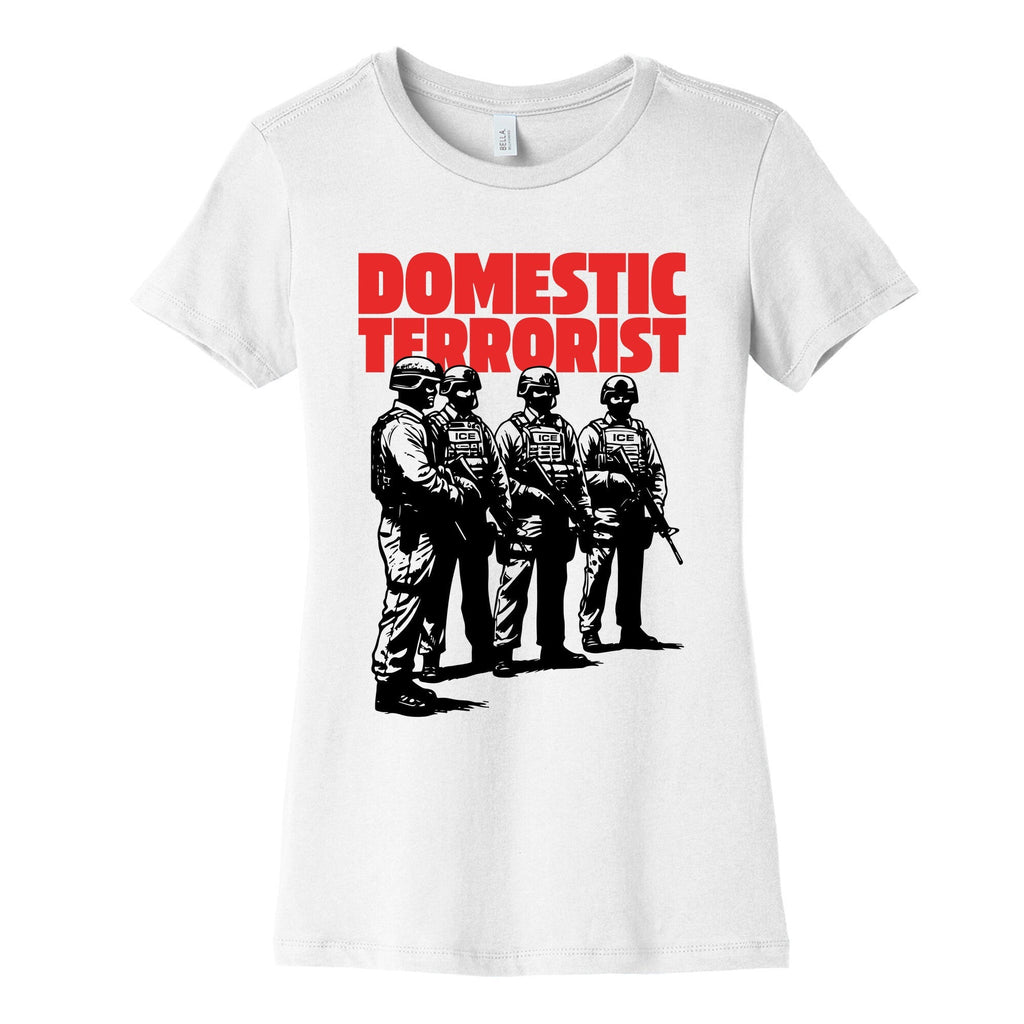 Domestic Terrorist Womens Cotton Tee