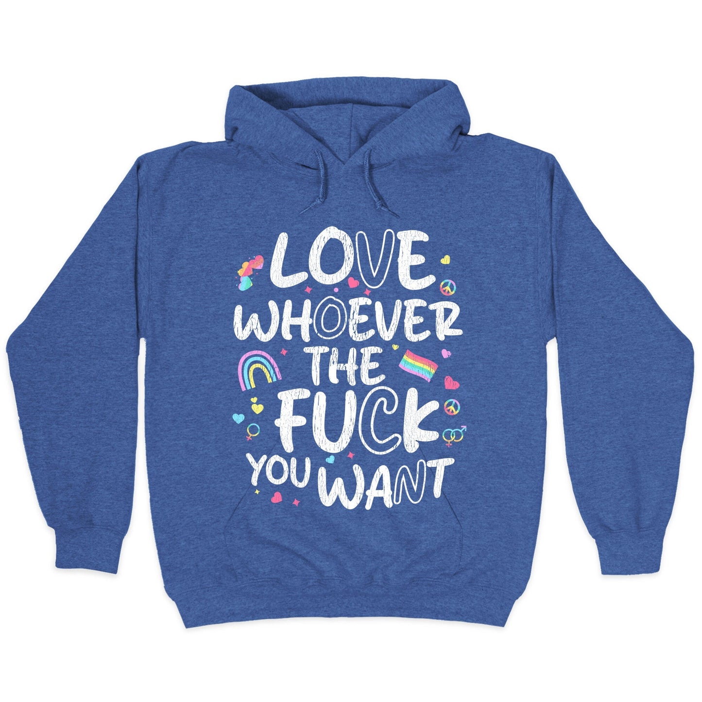Love Whoever The Fuck You Want Hoodie