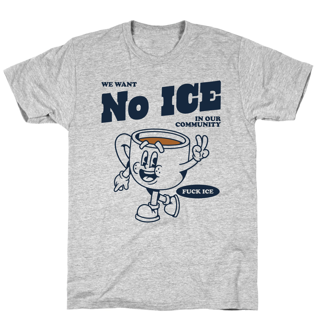 No ICE T-Shirt