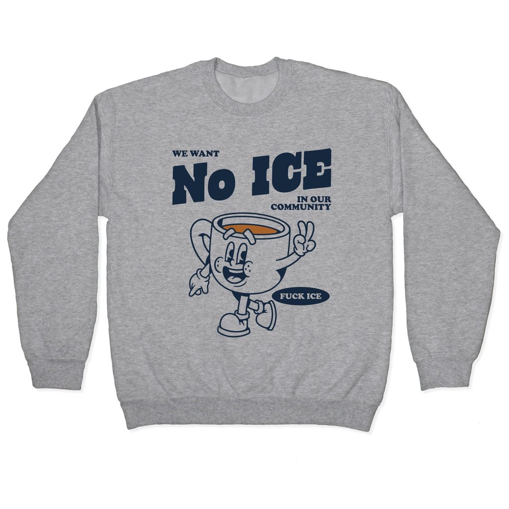 No ICE Crewneck Sweatshirt