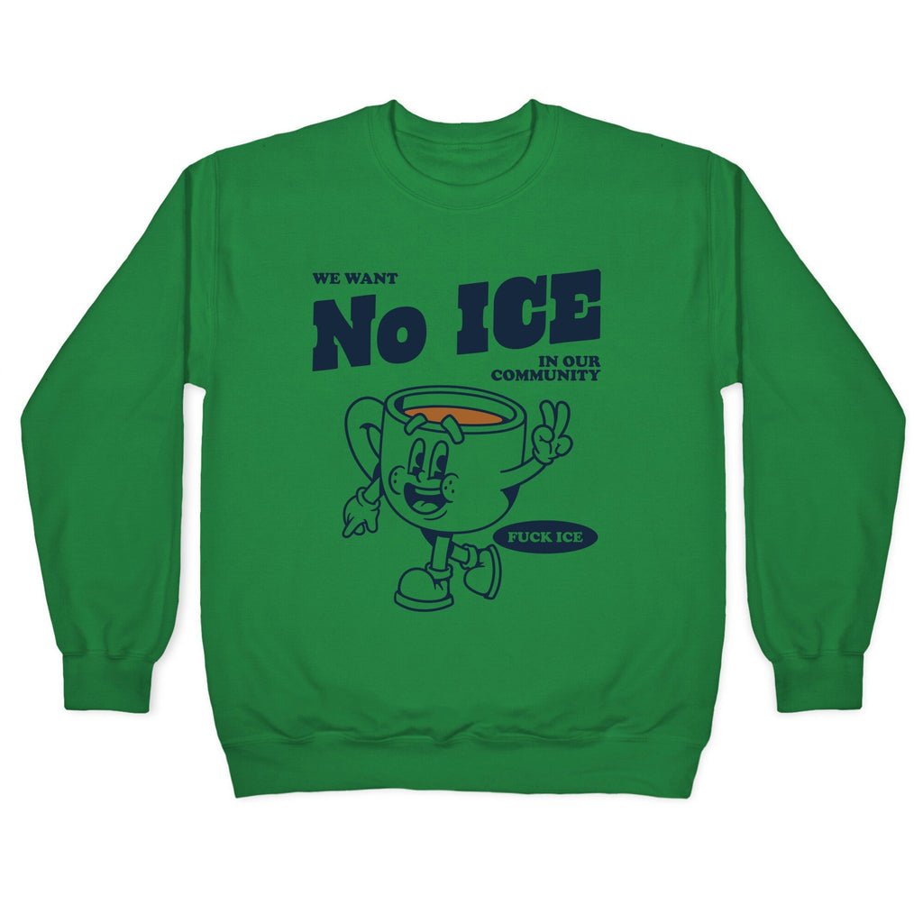 No ICE Crewneck Sweatshirt