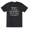 Imagine Hating Immigrants Unisex Triblend Tee