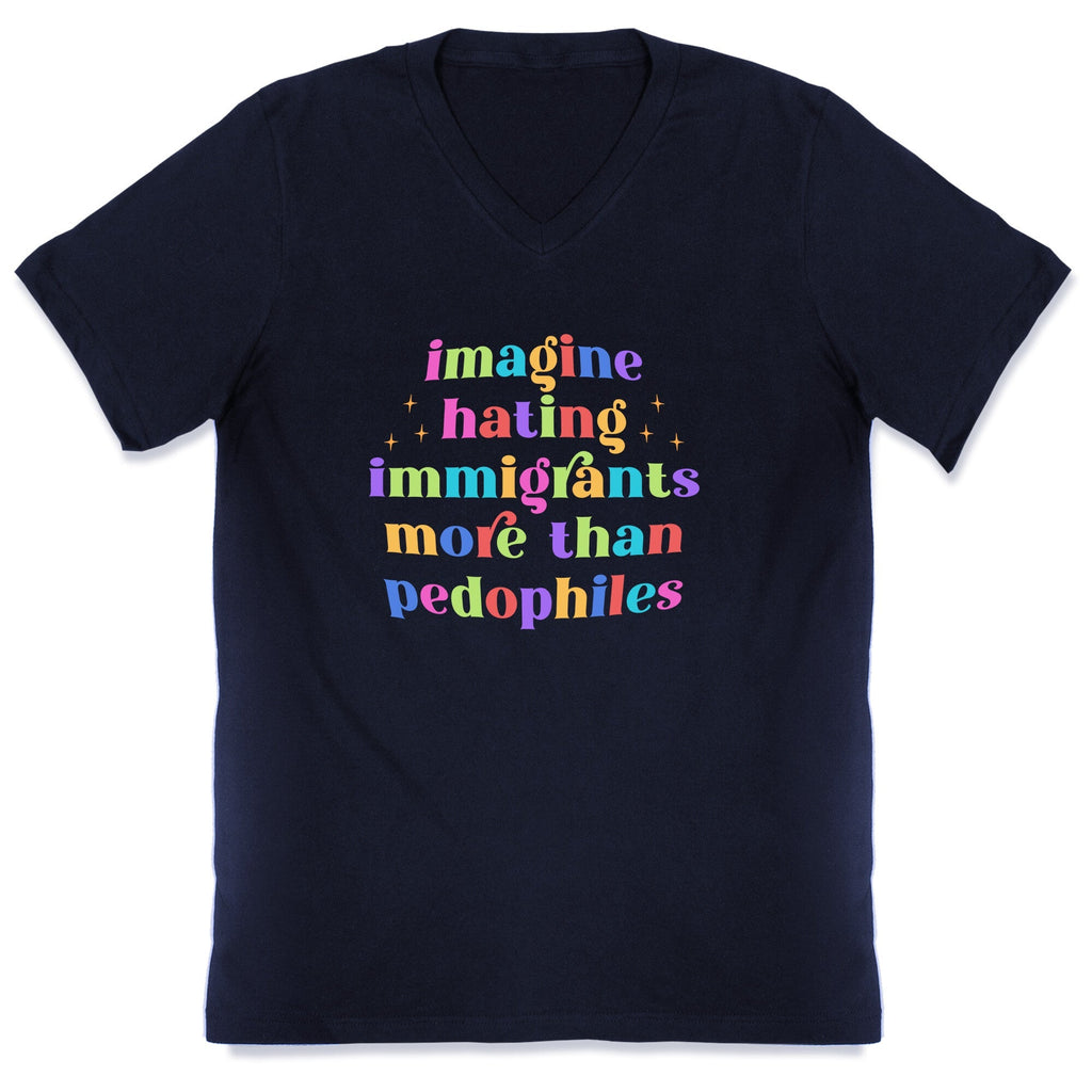 Imagine Hating Immigrants V-Neck