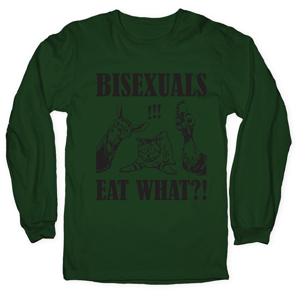 Bisexuals Eat What?! Longsleeve Tee