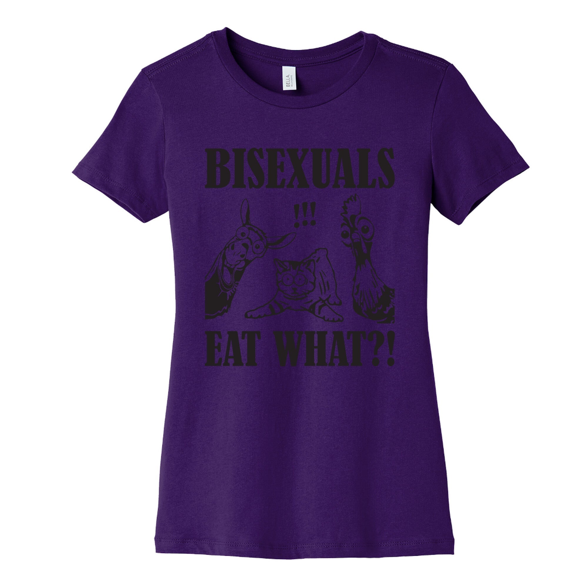 Bisexuals Eat What?! Womens Cotton Tee