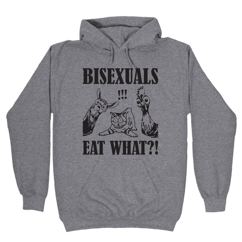 Bisexuals Eat What?! Hoodie