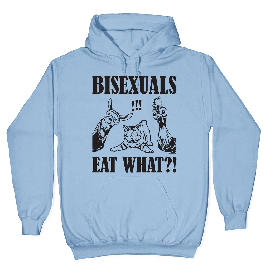 Bisexuals Eat What?! Hoodie