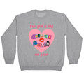 Ive Got A Big Lesbian Crush On You Crewneck Sweatshirt