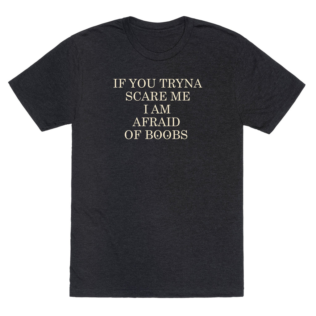 Afraid Of Boobs Unisex Triblend Tee