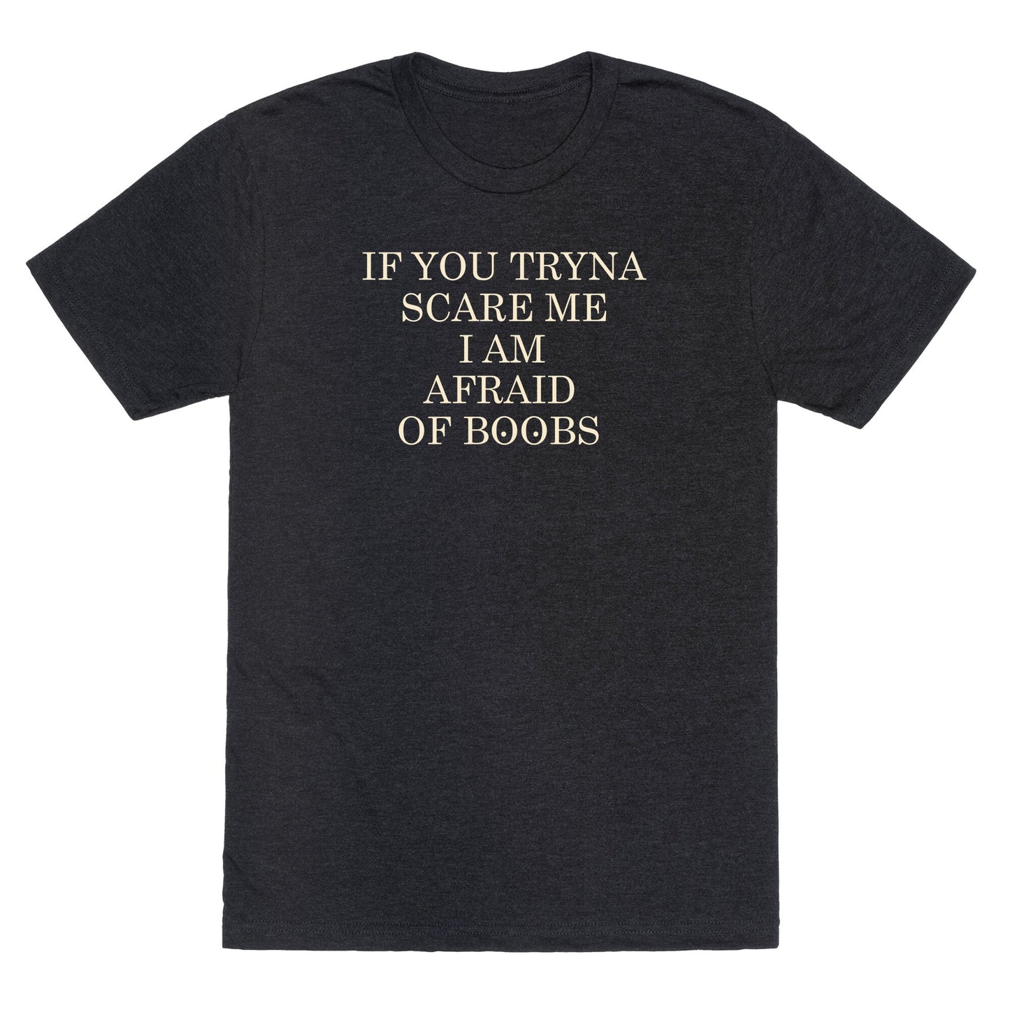 Afraid Of Boobs Unisex Triblend Tee