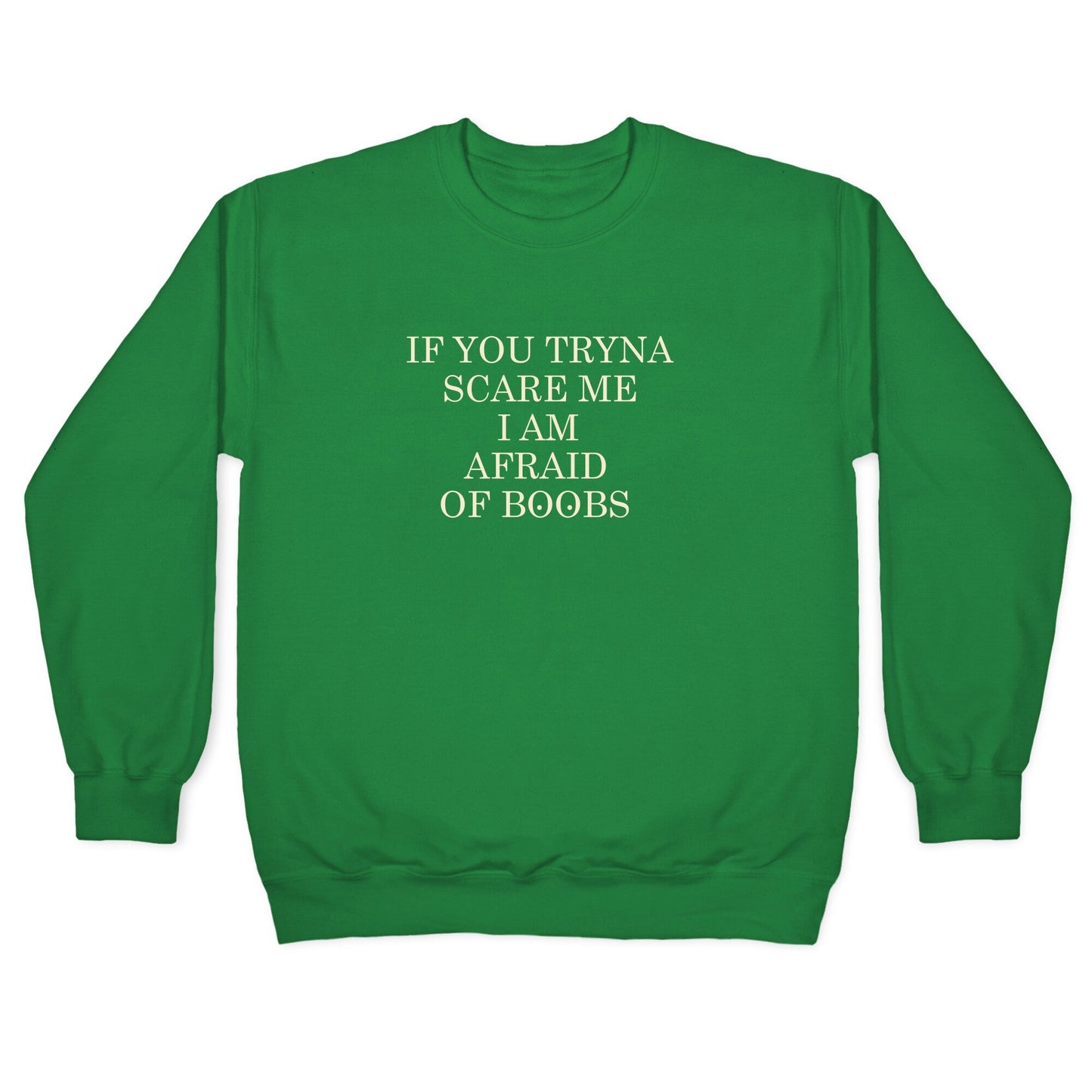 Afraid Of Boobs Crewneck Sweatshirt