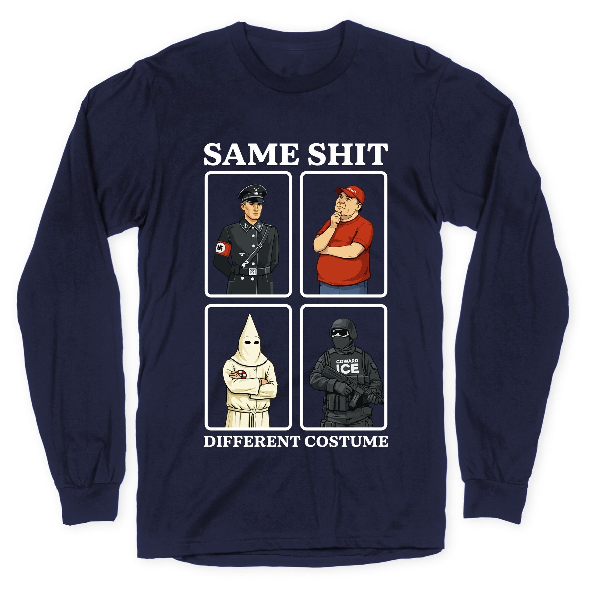 Same Shit Different Costume Longsleeve Tee