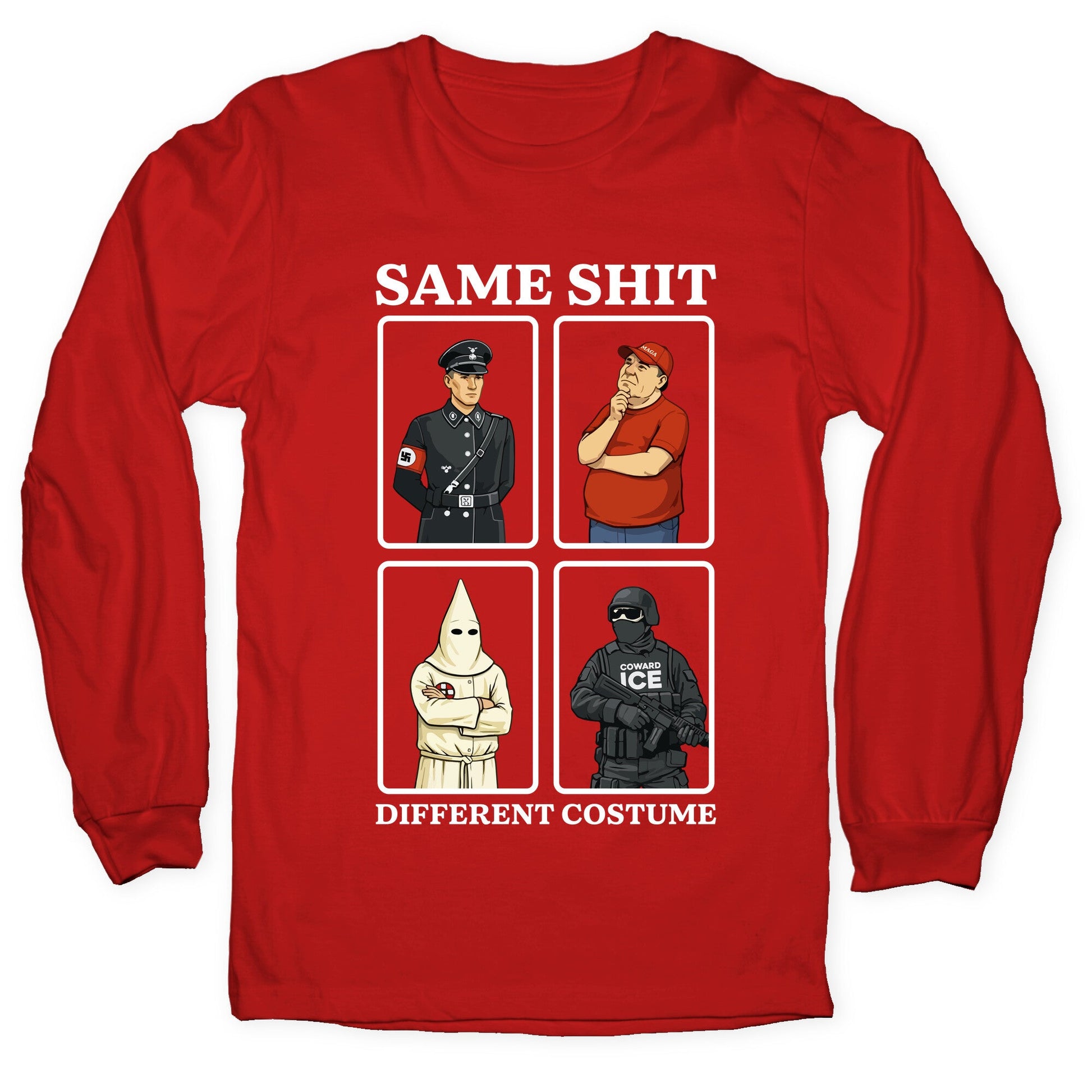 Same Shit Different Costume Longsleeve Tee